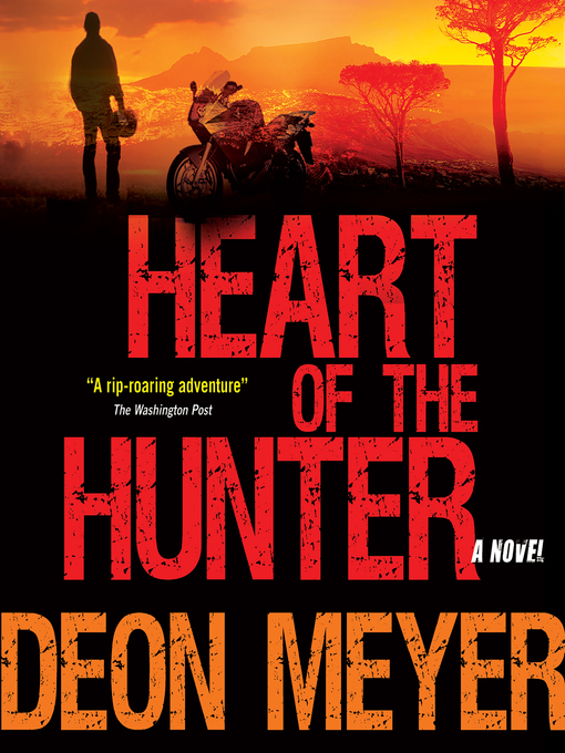 Title details for Heart of the Hunter by Deon Meyer - Wait list